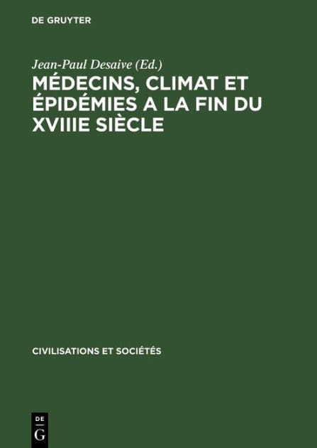 M decins, climat et pid mies a la fin du XVIIIe si cle