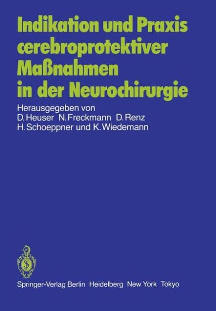 Indikation und Praxis cerebroprotektiver Ma�nahmen in der Neurochirurgie: Bericht �ber eine Gespr�chsrunde am 8. Juni 1985 in Frankfurt