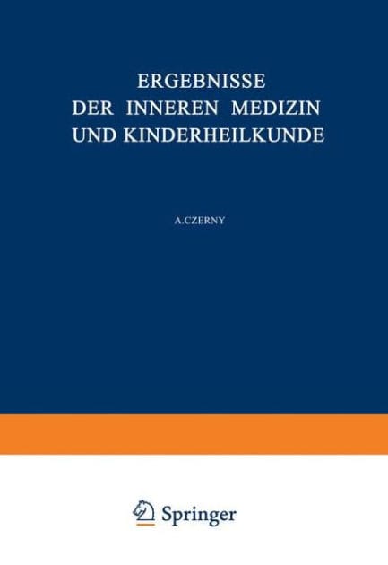 Ergebnisse der Inneren Medizin und Kinderheilkunde: F�nfunddreissigster Band