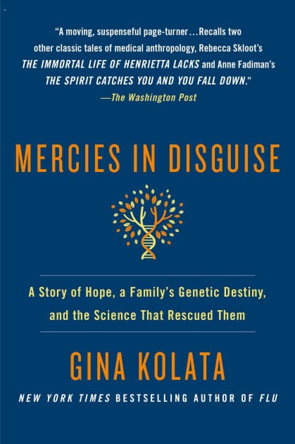 Mercies in Disguise: A Story of Hope, a Family's Genetic Destiny, and the Science That Rescued Them