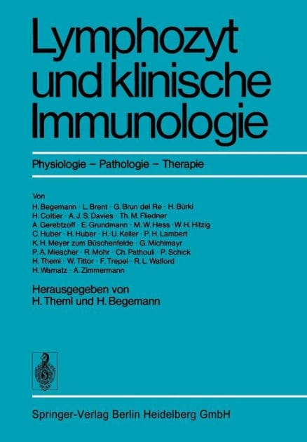 Lymphozyt und klinische Immunologie: Physiologie � Pathologie � Therapie