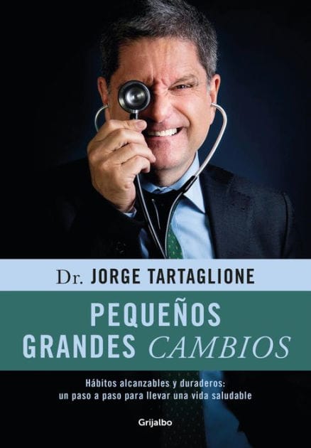 Pequeños grandes cambios: Hábitos alcanzables y duraderos: un paso a paso para llevar una vida saludable