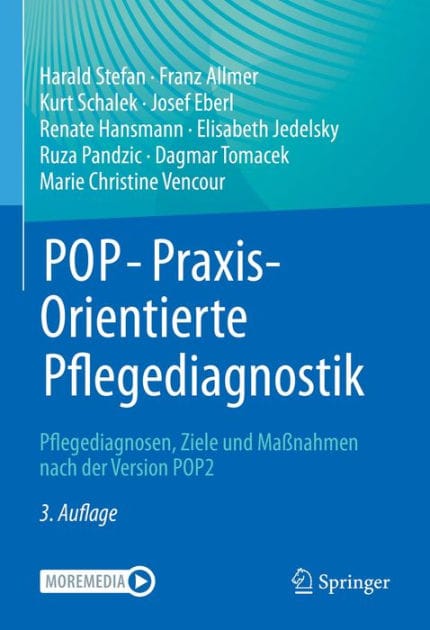POP - PraxisOrientierte Pflegediagnostik: Pflegediagnosen, Ziele und Ma�nahmen nach der Version POP2