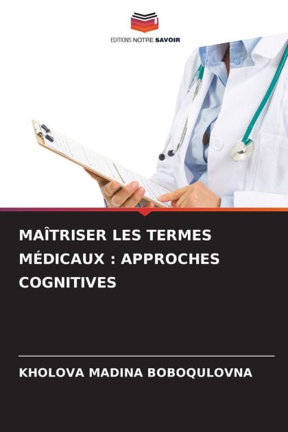 Ma�triser Les Termes M�dicaux: Approches Cognitives