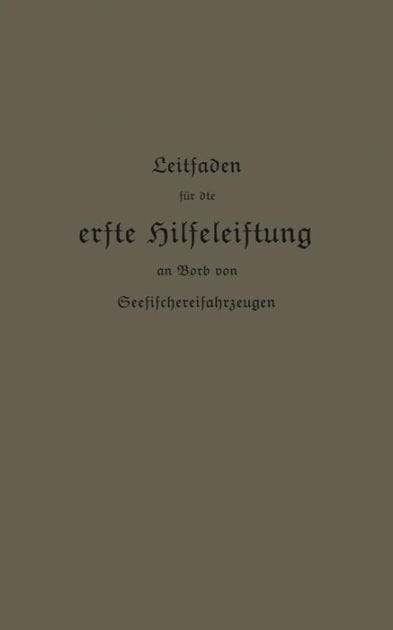 Leitfaden für die erste Hilfeleistung an Bord von Seefischereifahrzeugen