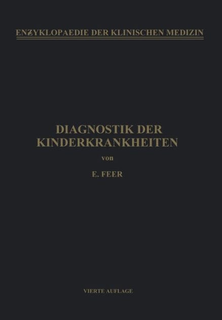 Diagnostik der Kinderkrankheiten: Mit Besonderer Ber�cksichtigung des S�uglings