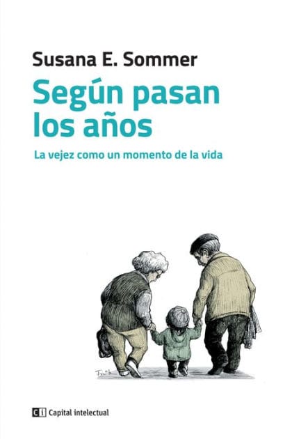 Según pasan los años: La vejez como un momento de la vida