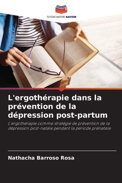 L'ergoth�rapie dans la pr�vention de la d�pression post-partum