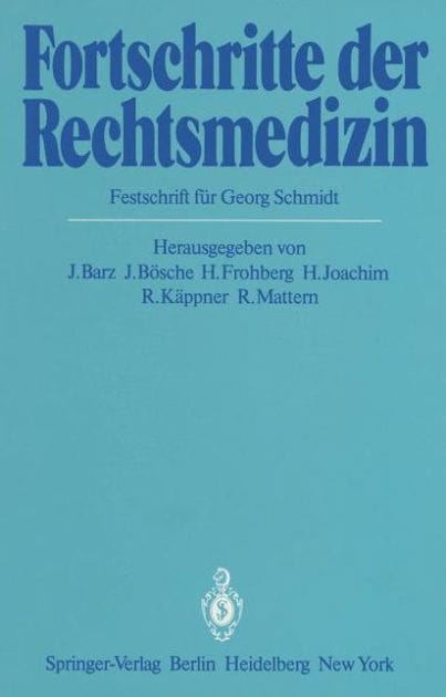 Fortschritte der Rechtsmedizin: Festschrift f�r Georg Schmidt
