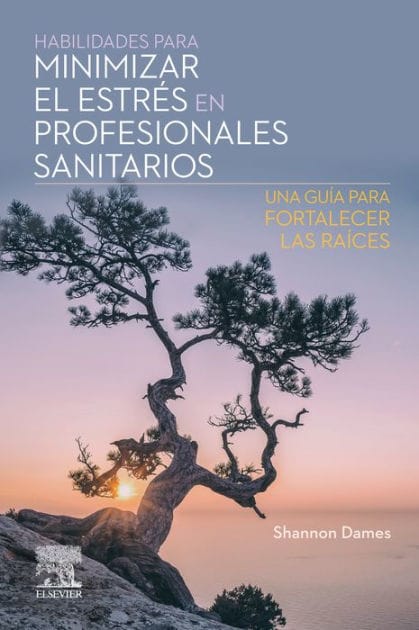 Habilidades para minimizar el estrés en profesionales sanitarios: Una guía para fortalecer las raíces