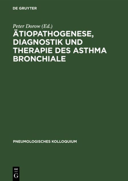 Ätiopathogenese, Diagnostik und Therapie des Asthma bronchiale