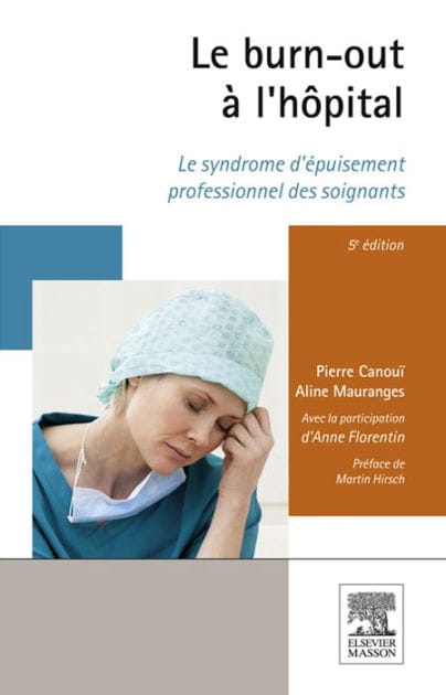 Le burn-out à l'hôpital: Le syndrome d'épuisement professionnel des soignants