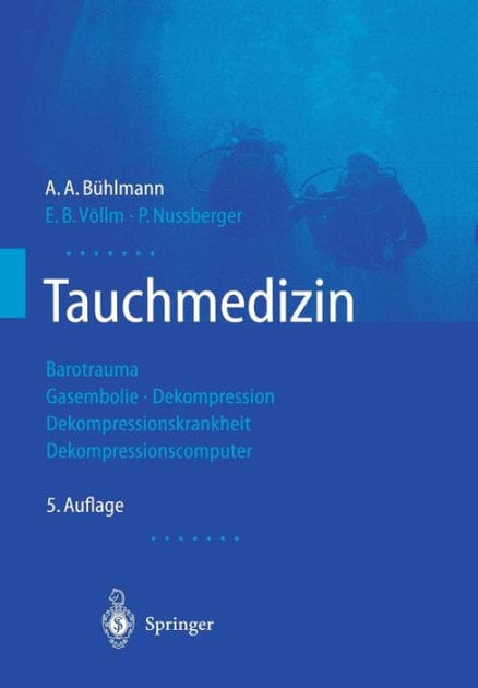 Tauchmedizin: Barotrauma Gasembolie � Dekompression Dekompressionskrankheit Dekompressionscomputer