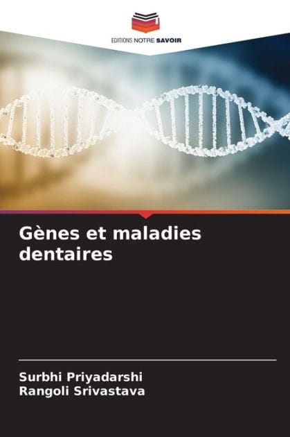 G�nes et maladies dentaires