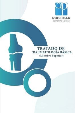 Tratado de Traumatologia Basica: (Miembro Superior)