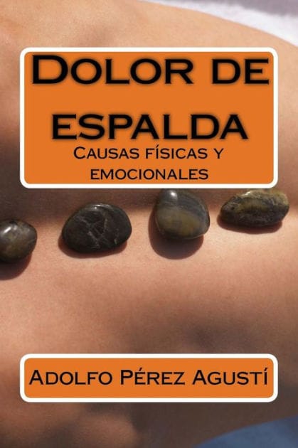 Dolor de espalda: Causas f�sicas y emocionales