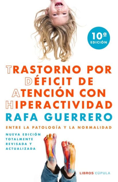 Trastorno por Déficit de Atención con Hiperactividad: Entre la patología y la normalidad