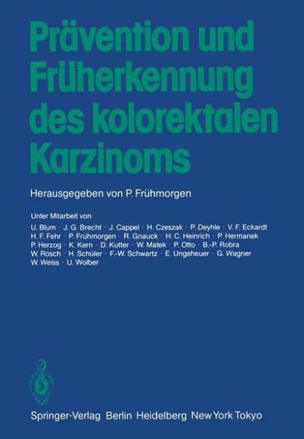 Pr�vention und Fr�herkennung des kolorektalen Karzinoms