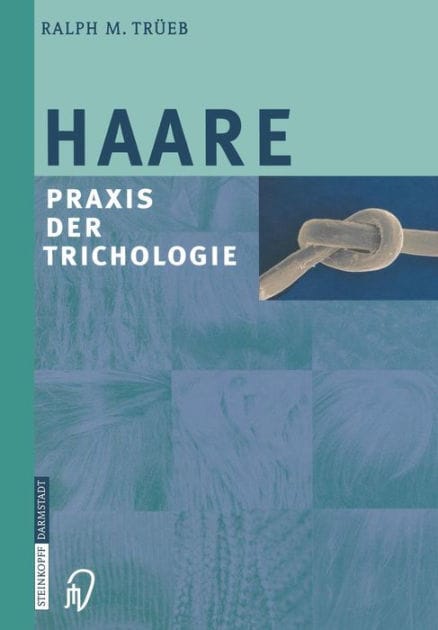 Haare: Praxis der Trichologie