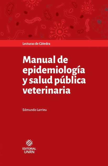 Manual de epidemiología y salud pública veterinaria