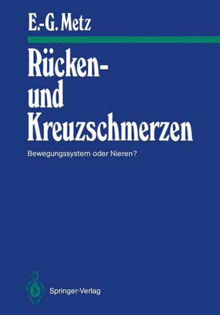 R�cken- und Kreuzschmerzen: Bewegungssystem oder Nieren?
