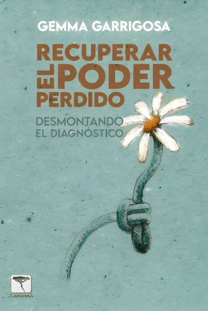 RECUPERAR EL PODER PERDIDO: Desmontando el diagnóstico