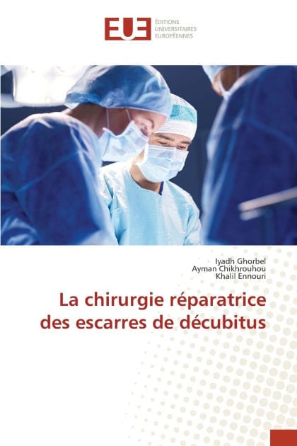 La chirurgie r�paratrice des escarres de d�cubitus