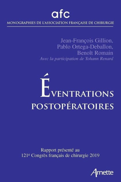Eventrations postopératoires: Rapport présenté au 121e congrès français de chirurgie, 2019
