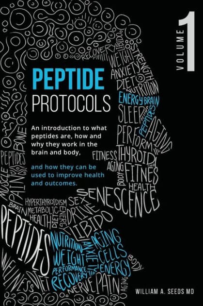 Peptide Protocols: An Introduction to What Peptides Are, How and Why They Work, and How They Can Be Used to Improve Health and Outcomes
