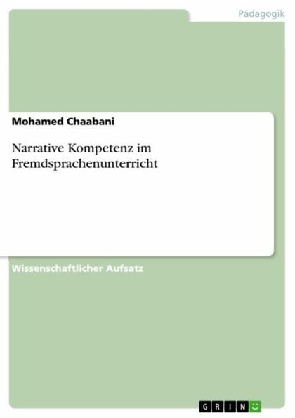Narrative Kompetenz im Fremdsprachenunterricht