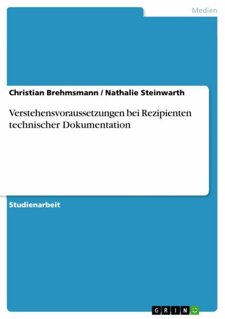 Verstehensvoraussetzungen bei Rezipienten technischer Dokumentation
