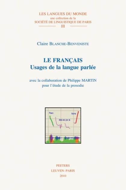 Le francais: Usages de la langue parlee
