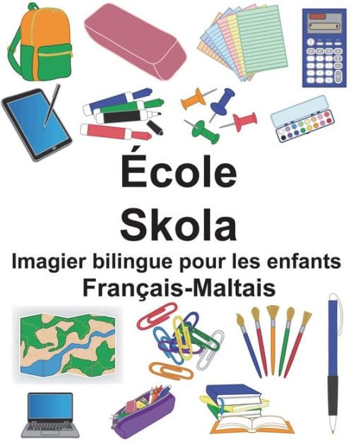 Français-Maltais École/Skola Imagier bilingue pour les enfants