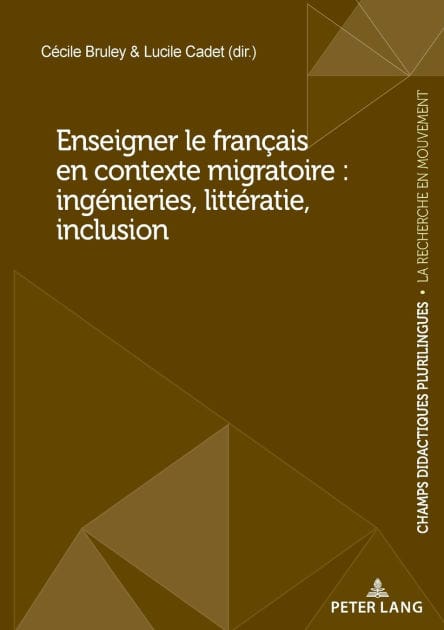 Enseigner le Fran ais en contexte migratoire : ing nieries, litt ratie, inclusion