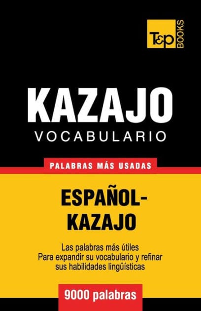 Vocabulario espa�ol-kazajo - 9000 palabras m�s usadas