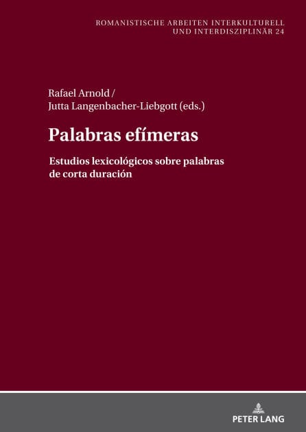 Palabras efímeras: Estudios lexicológicos sobre palabras de corta duración