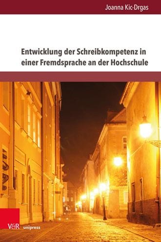 Entwicklung der Schreibkompetenz in einer Fremdsprache an der Hochschule: Konzept fur die Schreibvermittlung im berufsbezogenen Unterricht am Beispiel von Deutsch als Fremdsprache