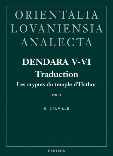Dendara V-VI. Les cryptes du temple d'Hathor. Vol. I: Traduction