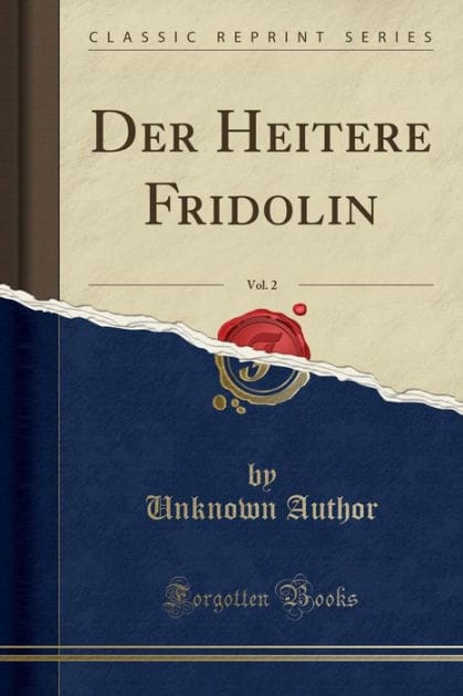 Der Heitere Fridolin, Vol. 2 (Classic Reprint)