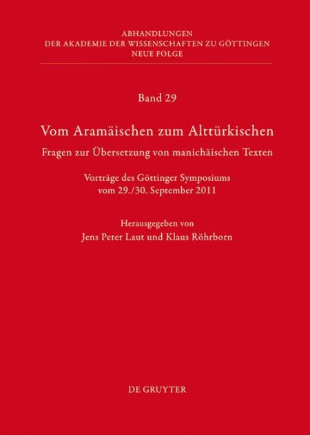 Vom Aramäischen zum Alttürkischen: Fragen zur Übersetzung von manichäischen Texten