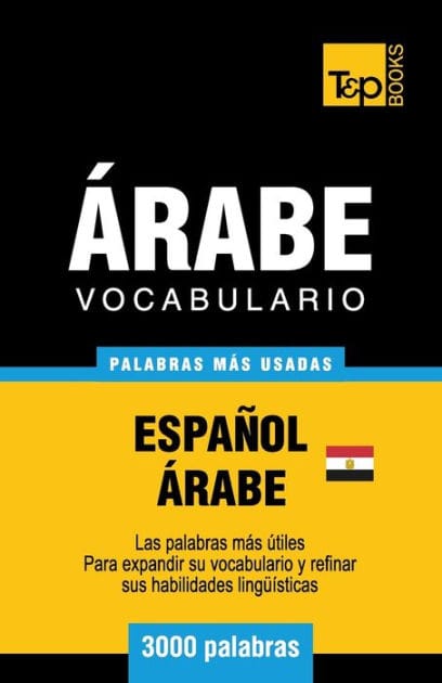 Vocabulario Espa�ol-�rabe Egipcio - 3000 palabras m�s usadas