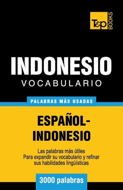 Vocabulario espa�ol-indonesio - 3000 palabras m�s usadas