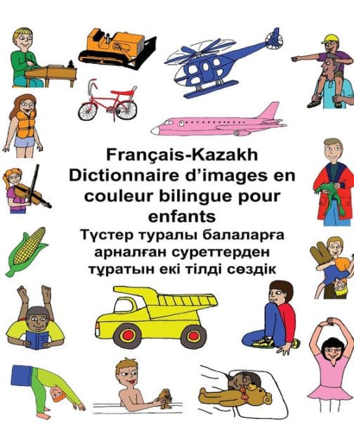 Français-Kazakh Dictionnaire d'images en couleur bilingue pour enfants