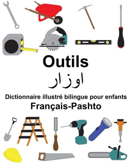 Français-Pashto Outils Dictionnaire illustré bilingue pour enfants