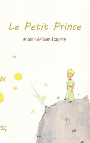 Le Petit Prince by Antoine de Saint-Exupéry