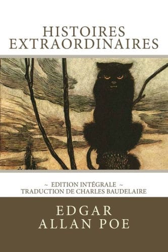 Histoires extraordinaires, �dition int�grale: 36 nouvelles (Histoires extraordinaires et Nouvelles histoires extraordinaires), traduction de Baudelaire
