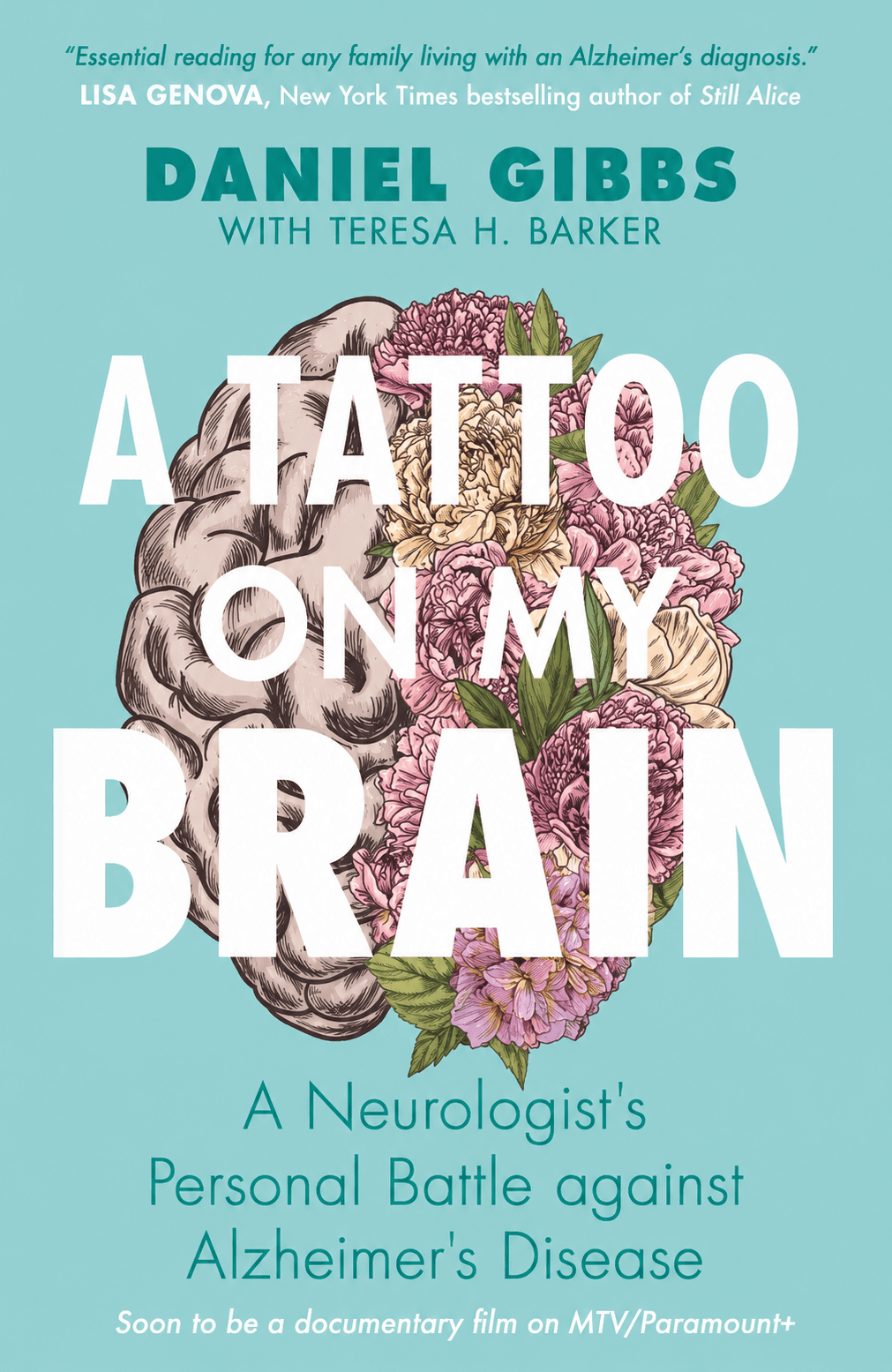 A Tattoo on my Brain: A Neurologist's Personal Battle against Alzheimer's Disease