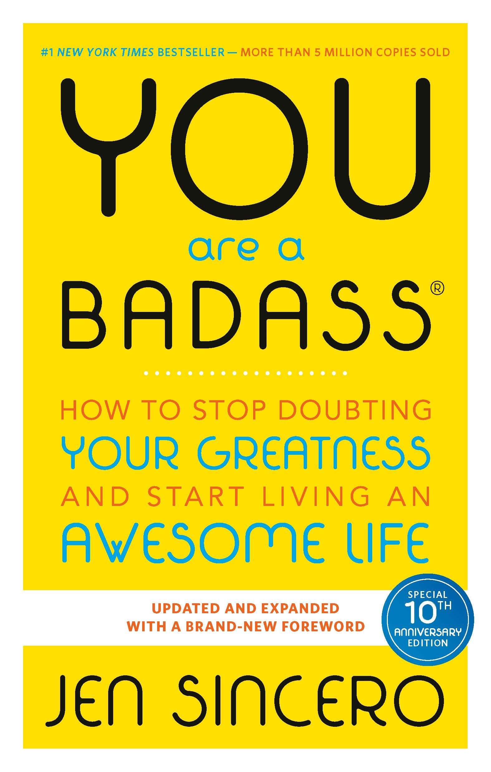 You Are a Badass: How to Stop Doubting Your Greatness and Start Living an Awesome Life: Embrace self care with one of th
