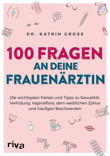 100 Fragen An Deine Frauenärzt 9783745321494 Img1