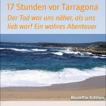 17 Stunden Vor Tarragona: Der 9783730926710 Img1